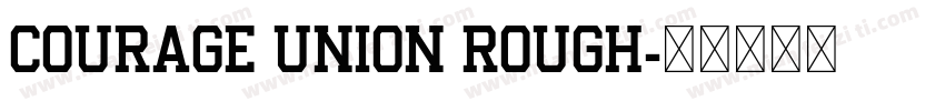 Courage Union Rough字体转换